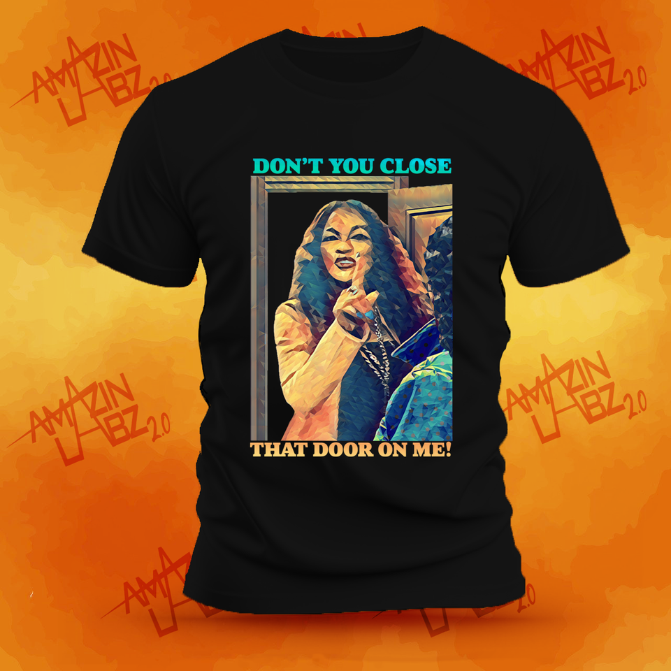 Limited Edition - "Don't You Close that Door on Me" Tee